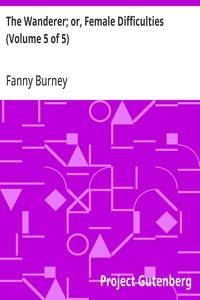 The Wanderer; or, Female Difficulties (Volume 5 of 5)