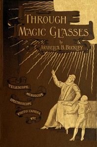 Through Magic Glasses and Other Lectures