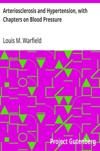 Arteriosclerosis and Hypertension, with Chapters on Blood Pressure
