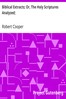 Biblical Extracts; Or, The Holy Scriptures Analyzed;