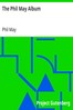 The Phil May Album