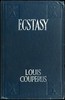 Ecstasy, A Study of Happiness: A Novel