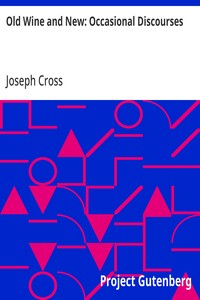Old Wine and New: Occasional Discourses