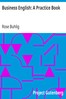 Business English: A Practice Book