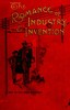 The Romance of Industry and Invention
