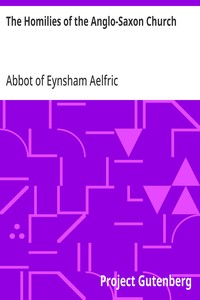 The Homilies of the Anglo-Saxon Church