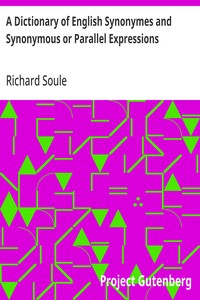 A Dictionary of English Synonymes and Synonymous or Parallel Expressions