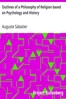 Outlines of a Philosophy of Religion based on Psychology and History