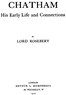Lord Chatham, His Early Life and Connections