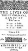 The Lives of the III. Normans, Kings of England: William the First, William the Second, Henrie the First