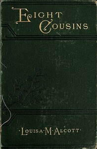 Eight Cousins; Or, The Aunt-Hill
