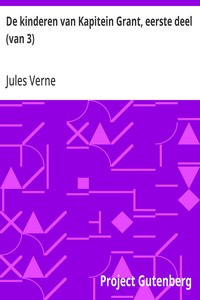 De kinderen van Kapitein Grant, eerste deel (van 3)