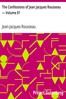 The Confessions of Jean Jacques Rousseau — Volume 01