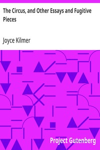 The Circus, and Other Essays and Fugitive Pieces