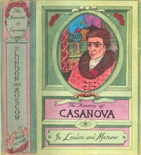 The Memoirs of Jacques Casanova de Seingalt, Vol. V (of VI), "In London and Moscow"