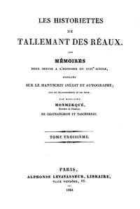 Les historiettes de Tallemant des Réaux, tome troisième
