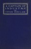A Captain of Industry: Being the Story of a Civilized Man