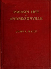 "Prison Life in Andersonville"