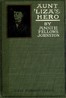 Aunt 'Liza's Hero, and Other Stories