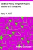 Odd Bits of History: Being Short Chapters Intended to Fill Some Blanks