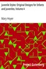 Juvenile Styles: Original Designs for Infants and Juveniles, Volume 4