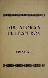 Gearr-sgeoil air Sir Seoras Uilleam Ros