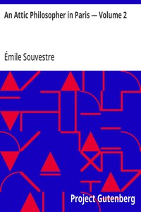 An Attic Philosopher in Paris — Volume 2