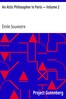 An Attic Philosopher in Paris — Volume 2