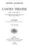 Histoire Anecdotique de l'Ancien Théâtre en France, Tome Second