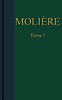 Molière - Œuvres complètes, Tome 1