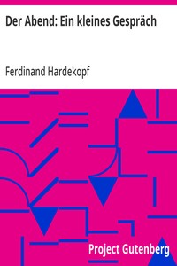 Der Abend: Ein kleines Gespräch