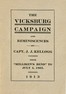 War Experiences and the Story of the Vicksburg Campaign from "Milliken's Bend" to July 4, 1863