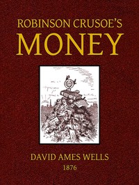 Robinson Crusoe's Money;