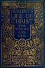 Hurlbut's Life of Christ For Young and Old