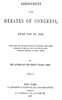 Abridgment of the Debates of Congress, from 1789 to 1856, Vol. 1 (of 16)