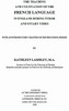 The Teaching and Cultivation of the French Language in England during Tudor and Stuart Times