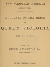 The Greville Memoirs, Part 3 (of 3), Volume 2 (of 2)