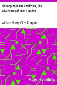 Kidnapping in the Pacific; Or, The Adventures of Boas Ringdon