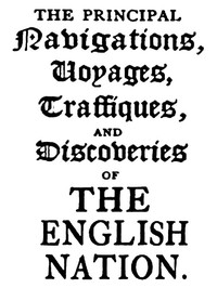The Principal Navigations, Voyages, Traffiques, and Discoveries of the English Nation — Volume 14