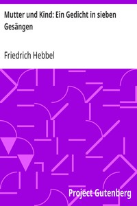 Mutter und Kind: Ein Gedicht in sieben Gesängen