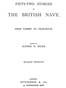 Fifty-two Stories of the British Navy, from Damme to Trafalgar.
