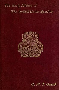 The Early History of the Scottish Union Question
