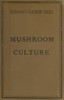 Mushroom Culture: Its Extension and Improvement
