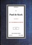 My Neighbor Raymond (Novels of Paul de Kock Volume XI)