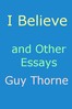 "I Believe" and other essays