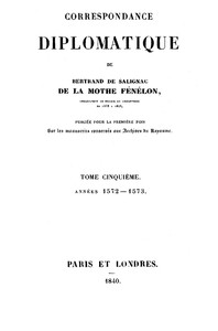 Correspondance diplomatique de Bertrand de Salignac de La Mothe Fénélon, Tome Cinquième