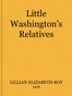 The Little Washington's Relatives