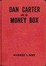 Dan Carter and the Money Box