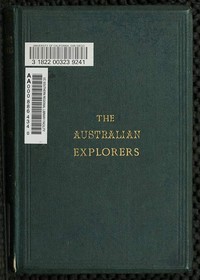 The Australian Explorers: Their Labours, Perils, and Achievements
