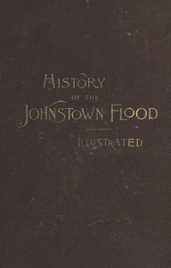 History of the Johnstown Flood